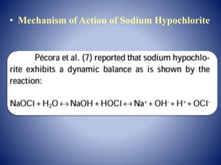 • Mechanism of Action of Sodium Hypochlorite
 