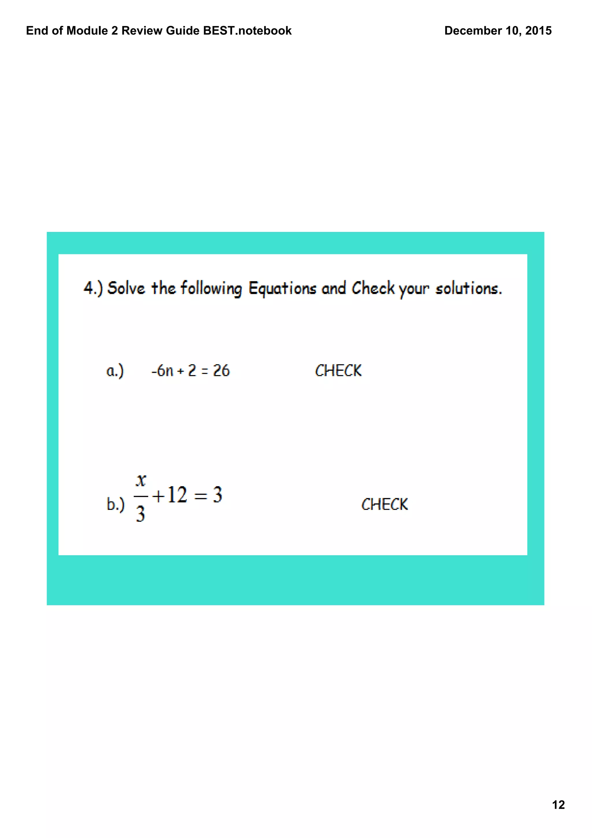 End of Module 2 Review Guide BEST.notebook
12
December 10, 2015
 