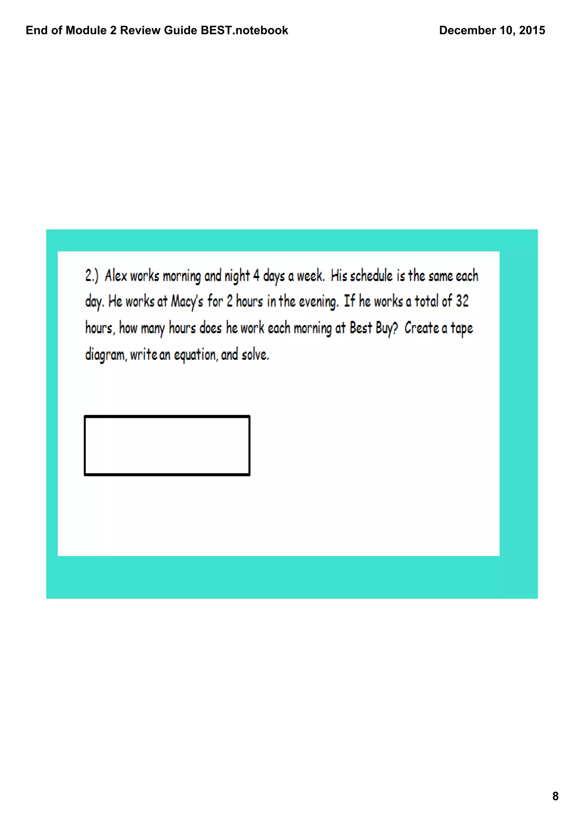 End of Module 2 Review Guide BEST.notebook
8
December 10, 2015
 