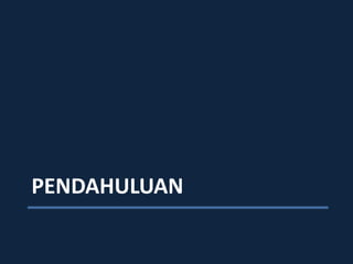 PENDAHULUAN
 