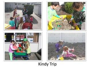 Kindy Trip
 