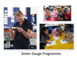 Green Gauge Programme
 