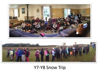 Y7-Y8 Snow Trip
 