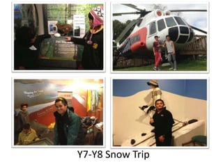 Y7-Y8 Snow Trip
 