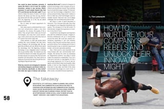 tem would be about hardware, primarily. It              would you like to see? I’d advise for designers to
     seems like there’s a lot of room for creative           embrace technology in their concepts, just as ar-
     innovation, namely in new services. What’s              chitects and city planners should. They could ask,
     necessary to push people beyond idea that               how to include technology in design? It’s fascinat-
     ICT is not the end, but the start, right? People        ing to see how technology is integrated or not in
     need to realize the future of cities is not about       various products today. A big concern, I believe, is
     devices! We always say that one day, technol-           how to make new, smart technologies more ac-
     ogy will be built into cities, you’ll get ICT systems   cessible, warmer. Clean tech has a lot of design
                                                                                                                    By Tim Leberecht
     from the beginning, as in the city we talked            challenges, from an infrastructure point of view.
     about in South Korea.                                   	 But there is hope. A good precedent is




                                                                                                                    11
     	 But it’s really not about equipment—it’s              television; TVs in the past were ugly. Now, they




                                                                                                                                  How To
     about services.                                         are designed to be integrated beautifully into
     	    Still, cities need to understand that a com-       spaces. The emergence of the flat-screen TV
     mon tech infrastructure makes a city more               dramatically changed the experience of moni-
     competitive. For citizens: the quality of life is       tors in any kind of room.



                                                                                                                                  Nurture Your
     better. They can get online, make use of smart          	    I would love to see designers and engineers
     technologies, and enjoy their social network-           play with the whiteboard concept…imagine in-
     ing or other online services when they have an          teractive whiteboards set up in communities



                                                                                                                                  Company’s
     ICT system that works really well.                      around the world. We could see creative con-
     	 Urban planners so often get excited about             versations happening in real time between
     creating new, iconic buildings, and then worry          friends in San Francisco and Sao Paolo, and not




                                                                                                                                  Rebels And
     about bringing in the technology later. We sug-         just within offices. From a design point of view, it
     gest that architects and city officials think about     would be great to see an evolution beyond just
     the technology from the beginning. Embrace              a clean, cool screen, generally speaking.
     technology in your integrated urban or building         	    Also, I think sound is very important as we



                                                                                                                                  Unlock Their
     plan as just another utility. The network can only      move forward with new communication tech-
     do what the network can enable. How great will it       nologies. We learned this when we developed
     be when anyone can assume their iPad will work          our telepresence systems—any delay in sound




                                                                                                                                  Innovative
     anywhere and everywhere. Plus, there will be an         makes the experience unbelievable. If you can’t
     explosion of services that will come with the com-      interrupt in real time, or sing together, it’s not a
     ing deluge of big and open data.                        real enough experience. So I’d love to see de-
                                                             signers and architects keep sound quality, video



                                                                                                                                  Might
     What key concerns are emerging for industrial           quality in mind as they integrate communica-
     and interface designers and those in other cre-         tions tech in new cities, and think of the urban
     ative industries, specifically, as cities evolve?       environments they design as a work of art—in
     And what new types of devices and services              other words, a wonderful human experience.




                                 The takeaway
                   *             Architects, city officials, urban planners, real estate
                                 developers, and communities alike would be wise to
                                 consider how information and communication technol-
                                 ogies can be incorporated into new buildings from the
                                 earliest design and planning stages, rather than as
                                 an afterthought. Doing so will lead to more efficient
                                 “smart” services—and competitive advantages.


58
 