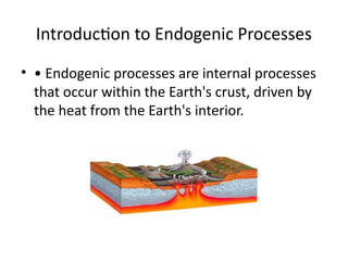 Endogenic process.pptx............................. | PPTX
