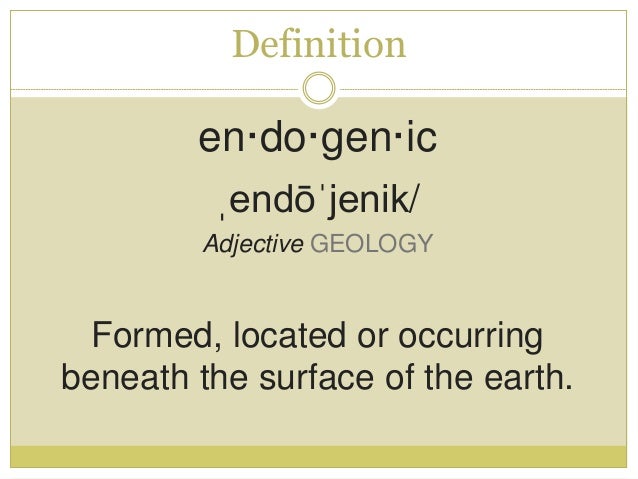 endogenic processes