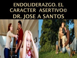 DR.JOSE ALBERTO SANTOS
CREADOR DE PROGRAMA LIDEREE,
ENDOLIDERAZGO, COOLIDERAZGO,
GEOLIDERAZGO Y TEORIA DE LAS OBVIAS
REALIDADES
 