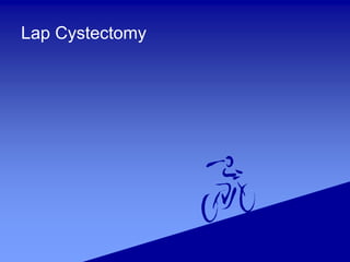 Lap Cystectomy
 