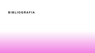 B I B L I O G R A F I A
 