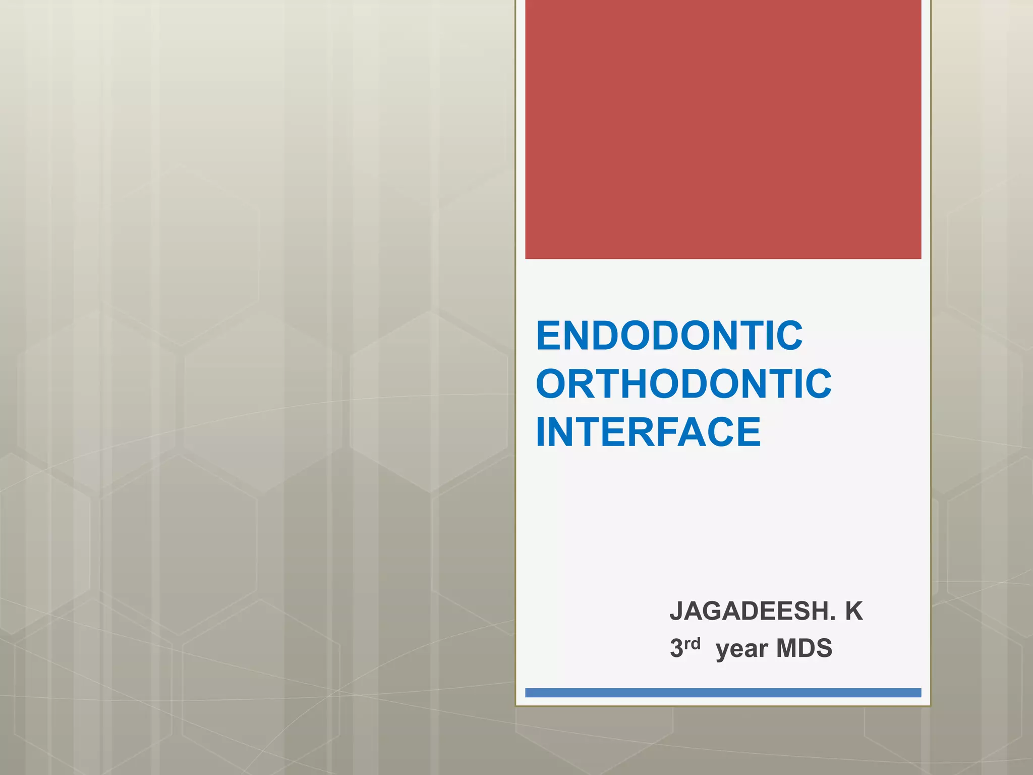 Endo ortho interface by DR. JAGADEESH KODITYALA | PPTX