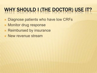 Who is it for?Patients who have one or more cardiac risk factorsPatients on medications – looking for response and non respondersFamily members of patients diagnosed with CAD