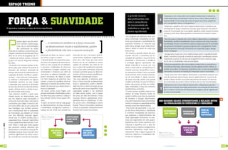 esPaÇo TReino

                                                                                                                                                                        a grande maioria                                    Expressivos com música têm como objetivo desenvolver a resistencia


                           FoRÇa & suaVidade                                                                                                                            dos praticantes não                                cardiorrespiratória, coordenação motora, ritmo, soltura, descontração e
                                                                                                                                                                                                                    1      expressividade. Os principais são: aulas em grupo de ritmos, programas
                                                                                                                                                                        tem a consciência                                  pré-coreografados, dança e hidroginástica.
                                                                                                                                                                        da necessidade de                                   Máquinas e aparelhos têm como objetivo desenvolver a resistência car-
                           Aprenda a trabalhar o corpo de forma equilibrada                                                                                             trabalhar o corpo de                               diorrespiratória, força e resistencia muscular, ajuste postural e consciência
                                                                                                                                                                        forma equilibrada                           2      corporal. Os principais são: musculação, aparelhos cardio (esteira, bicicleta,
                                                                                                                                                                                                                           transport), bike class, Pilates aparelhos, treinamento funcional em apare-
                                                                                                                                                                      Um programa de exercícios deve, por-                 lhos.




                           P
                                                                                                                                                                     tanto, contemplar modalidades de exer-                 Peso do corpo e materiais tem como objetivo desenvolver a mobilidade/
                                         ratique algum tipo de exercí-                                                                                               cícios que propiciam a possibilidade do               flexibilidade, equilíbrio/estabilidade, força e resistencia de força muscular,
                                         cio e controle a alimentação.             ... a resistencia aeróbica e a força muscular                                     praticante fortalecer os músculos que                 coordenação motora, consciência corporal e ajuste postural. Os principais
                                         Estas são as recomendações                se desenvolvem muito e rapidamente, porém                                         estão fracos, alongar os que estão encur-      3      são: ginástica localizada em grupo, programas pré-coreografados, Pilates
                                         dos profissionais da saúde,                                                                                                 tados e relaxar as partes do corpo que                solo, treinamento funcional, treinamento em suspensão, yoga e alonga-
                           entre eles os médicos, nutricionistas, psi-             a flexibilidade não tem a mesma evolução                                          estão tensas.                                         mento miofascial.
                           cólogos e professores de educação física,                                                                                                  No entanto, a grande maioria dos pra-                 Alongamento Suave tem como objetivo desenvolver o equilíbrio/estabi-
                           além de ser tema de programas de T.V.           prevenção de dores na coluna e equilí-      músculos do core e da coluna estão fi-        ticantes não tem a consciência da ne-                 lidade, consciência corporal, controle da respiração, coordenação motora
                           , matérias de revistas, jornais e internet,     brio entre o corpo e a mente.
                                                                            O grande desafio dos praticantes, quan-
                                                                                                                       cando fortes), rastejamos, engatinhamos
                                                                                                                       entre oito e dez meses, aos onze meses
                                                                                                                                                                     cessidade de trabalhar o corpo de forma        4      e expressão corporal. As técnicas de alongamento ativo e passivo, yoga,
                           já que é um assunto de grande interesse                                                                                                   equilibrada e harmoniosa, a tendência                 tai-chi são as modalidades mais recomendadas.
                           da mídia.                                       do iniciar um programa de exercícios so-    ficamos em pé, em equilíbrio e somos          é privilegiar algumas capacidades, não
                            De acordo com recentes estudos, os ob-         zinho ou com a ajuda de um professor,       capazes de caminhar por volta de um           dando importância a outras, por essa                   Exercícios respiratórios têm como objetivo desenvolver a consciência e
                                                                           é encontrar modalidades de exercícios       ano e, à partir daí, rapidamente aprende-                                                           controle da respiração, descontração parcial e global, auxiliar a liberar as
                           jetivos pelas quais milhares de pessoas se
                           exercitam são inúmeros: prevenção de            que realmente consigam satisfazer suas      mos a correr, saltar, arremessar; toda esta
                                                                                                                                                                     razão o corpo sofre as consequências; al-
                                                                                                                                                                     terações posturais, desequilíbrio muscu-
                                                                                                                                                                                                                    5      tensões musculares. Os exercícios respiratórios são os mais recomendados,
                           doenças decorrentes do sedentarismo, re-        necessidades e interesses que, além de      evolução aconteceu graças ao desenvol-        lar, assimetrias e lesões. Está se tornando           orientando o processo de inspiração e expiração suave e controlado.
                           cuperação de lesões, modificar a aparên-        concretizar os objetivos desejados, pro-    vimento da força muscular, equilíbrio, es-    muito comum, entre os jovens pratican-                 Toque suave tem como objetivo desenvolver a consciência corporal, con-
                           cia física – mais músculos, menos gordu-        piciem momentos de alegria e prazer.        tabilidade e coordenação motora.              tes de musculação, o rápido aumento                   trole da respiração, descontração parcial e global, diminuir os pontos de
                           ra, melhorar o desempenho em alguma             Um bom programa de exercícios, para          Nos anos seguintes, a resistencia aeró-      da massa muscular, porém com grande            6      tensão e liberar tensões musculares decorrentes do estresse. As técnicas
                           modalidade esportiva, ter mais energia          manter o corpo em equilíbrio, deve ser      bica e a força muscular se desenvolvem        incidência de lesões na coluna lombar e               de compressão, percussão e soltura da fáscia são as mais recomendadas.
                           e disposição para suportar as demandas          elaborado no sentido de escolher moda-      muito e rapidamente, porém a flexibili-       joelhos decorrentes da falta de estabili-              Relaxamento tem como objetivo desenvolver o relaxamento parcial e
                           do dia a dia, diminuir os níveis de estresse,   lidades de exercícios que desenvolvam a     dade não tem a mesma evolução, já que         dade, mobilidade e força dos músculos                 global, harmonização da energia propiciando uma sensação de descontra-
                           ajudar a eliminar dores e a tensão muscu-       força e a suavidade!
                                                                            Ao nascer somos muito frágeis, com
                                                                                                                       precisa de treino muito específico. Essas
                                                                                                                       capacidades atingem o seu potencial
                                                                                                                                                                     estabilizadores profundos.                      7     ção e conforto. As técnicas de relaxamento autógeno, parcial e global são
                           lar, sentir-se bem, entre outros.                                                                                                          É muito comum também, entre os cor-                  as mais recomendadas.
                            Que exercício escolher e quais capa-           grande mobilidade e flexibilidade, porém    na idade adulta, porém, com o passar          redores de longa distancia, lesões no
                           cidades devem ser desenvolvidas, para           nos falta força para sustentar a cabeça e   dos anos, por falta de estímulo a força       quadril e joelhos, pois estes se esquecem
                           que tais objetivos sejam alcançados, é          ficar sentado. Somos muito suaves e fle-    muscular diminui rapidamente, princi-         de fortalecer e alongar determinados
                           motivo de muita discussão e até mesmo           xíveis.                                     palmente entre os sedentários. O mes-         músculos importantes para tal atividade,      nos QuadRos abaiXo aPResenTamos a RelaÇÃo enTRe
                           controvérsia, pois eleger o exercício ide-       À partir do terceiro mês de vida, graças   mo ocorre com a flexibilidade e vamos         mesmo o coração e a capacidade aeróbia            as modalidades de eXeRcícios e o eQuilíbRio
                           al é muito difícil, não só sob o ponto de       ao desenvolvimento da força muscular        ficando “fracos e encurtados”, perdemos       estando muito bem desenvolvidos.
                           vista fisiológico mas também emocio-            e estabilidade, conseguimos sustentar a     a força e a suavidade, consequentemente        Uma forma de desenvolver o seu cor-
                           nal e motivacional. Para os praticantes         cabeça, aos seis meses ficar sentado (os    ficamos mais tensos e encurtados.             po de forma harmoniosa e equilibrada                                                                       Peso do
                                                                                                                                                                                                                           eXPRessiVos                mÁQuinas e
                           de musculação, que desejam um corpo                                                                                                       é combinar modalidades de exercícios                   com mÚsica                                          coRPo e
                                                                                                                                                                                                                                                      aPaRelHos                 maTeRiais
                           com boa definição muscular, segura-              Fig 1. O Programa de
                                                                                                                                                                     que propiciam o desenvolvimento das
                           mente essa é a melhor escolha, pois a            Exercícios: fortalecer,              FoRTaleceR                                          várias capacidades biomotoras. Os exer-
                           capacidade-força muscular hipertrófica           alongar relaxar                      o Que esTÁ                                          cícios são organizados em sete grupos:
                           é mais rapidamente desenvolvida. O mé-                                                FRaco                                               expressivos com música, exercícios com
[ Ano3 | Número13 ] 2011




                           todo Pilates é ideal para todos aqueles                                                                                                   máquinas e aparelhos, com o peso do
                           que procuram praticar exercícios que                                                                                                      próprio corpo e matérias, alongamentos,                                          FoRTaleceR
                           desenvolvem a consciência corporal, fle-                                                                                                  exercícios respiratórios, toque suave e                                           o Que esTÁ
                                                                                             RelaXaR o                               alongaR o
                           xibilidade, postura, força muscular (sem                                                                                                  relaxamento. Veja, a seguir, os grupos de     Fig 2. Fortalecer o que                FRÁco
                                                                                              Que esTÁ                               Que esTÁ
                           aumento significativo da massa muscu-                                                                                                     exercícios, objetivos e modalidades ofe-      está fraco e as escolha das
                                                                                                 Tenso                               encuRTado                                                                     modalidades de exercícios.
                           lar), consciência e controle da respiração,                                                                                               recidas nos programas.



58                                                                                     www.portalendorfina.com                                                                                                             www.portalendorfina.com                                                          59
 
