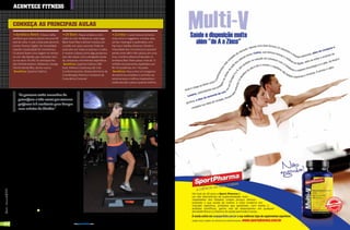 aconTece FiTness

                           conHeÇa as PRinciPais aulas
                              aeróbica retrô: A boa e velha                sh’Bam: Passos simples e remi-             Zumba: A aula mistura ritmos la-
                           aeróbica que marcou época nos anos 90        xados ao som de Beyonce, Lady Gaga,        tinos como o reggaeton, cumbia, salsa,
                           está de volta. A aula criada pela personal   Black Eyed Peas e demais músicas exe-      samba, merengue e quebradita, com
                           trainer, Monica Tagliari, foi remodelada     cutadas nas casas noturnas. Pode ser       hip-hop e batidas africanas. Devido a
                           visando a praticidade de movimentos.         praticado por todas as pessoas e a ideia   intensidade dos movimentos é possível
                           Os alunos fazem uma viagem no tempo          é mostrar a dança como algo prazeroso,     perder entre 400 e 450 calorias, em uma
                           ao som das batidas que marcaram épo-         que não requer uma coreografia ensaia-     hora. A prática desenvolvida pelo co-
                           ca nos anos 70 e 80. Os principais hits      da, tampouco movimentos específicos.       lombiano Beto Perez possui mais de 12
                           são: Michael Jackson, Madonna, George         Benefícios: Queima Calórica (300          milhões de praticantes espalhados por
                           Michel, Banda Blitz, dentre outros.          kcal), Melhora Cardiovascular e de         90 mil academias, em 110 países.
                            Benefícios: Queima Calórica                 Condicionamento, Desenvolvimento da         Benefícios: Atua como um programa
                                                                        Coordenação Motora e Aumento da            de exercícios completo e contribui ati-
                                                                        Consciência Corporal.                      vamente para a melhora respiratória e
                                                                                                                   cardiovascular e para a queima calórica.



                               “as pessoas estão cansadas de
                               puxar ferro e três vezes por semana
                               preferem ir à academia para dançar
                               uma música da shakira”
                            Outro motivo pelo qual a dança caiu no gosto popular
                           foi a participação direta da mídia, principalmente dos Pro-
                           gramas de Televisão, como o “You can dance”, nos Estados
                           Unidos - transmitido pela Fox, e a “Dança dos Famosos” no
                           Domingão do Faustão, no Brasil. Desta forma o telespecta-
                           dor aguçou sua vontade e sua curiosidade ao observar seu
                           ídolo, ou uma celebridade dançando. Com isso houve uma
                           desmistificação do preconceito e a massificação em torno
                           da dança em grupo.
                            Um dos diferenciais da aula coletiva é a convivência com
                           outras pessoas, a interação e a queima calórica estimulada
                           por uma atividade aeróbia que não exige muita força do
                           praticante, ao contrário da musculação. “As pessoas estão
                           cansadas de puxar ferro e três vezes por semana preferem
                           ir à academia para dançar uma música da Shakira”, brinca
                           Soares.
                            Alguns nomes destacam-se como precursores das aulas
                           em grupo, dentre eles estão: Beto Perez, Mônica Tagliari,
                           Monica Marques e Murilo Guerra. Ao todo, mais de 20 mi-
                           lhões de pessoas no mundo estão inseridas em programas
                           de wellness, que contemplam principalmente as aulas em
[ Ano3 | Número13 ] 2011




                           grupo. Para os próximos anos os destaques são: Aeróbica
                           Retrô, Batuka, Sh’Bam e Zumba. Waldyr Soares também
                           projeta a chegada de novos programas voltados ao bem
                           estar da melhor idade, como o Idoso Ativo e as coreogra-
                           fias personalizadas da cantora Madonna, com a academia
                           Hardy Candy Fitness.



64                                                                                www.portalendorfina.com                                                     www.portalendorfina.com   65
 