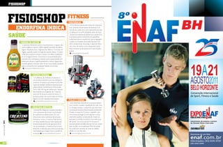 +
                           FisiosHoP



                           FisiosHoP                                                          FiTness
                                                                                              PRó-PHisical
                                                                                               A Pró-Phisical possui seis linhas de máquinas
                             endoRFina indica                                                 com sistema convencional de baterias e ca-
                                                                                              bos de aço, cada uma com características que
                                                                                              se adéquam ao perfil desejado, além de duas

                           saÚde                                                               linhas com sistema de alavancas e pesos livre.
                                                                                              A empresa possui toda linha de aparelhos
                                                                                              cardiovasculares e acessórios, que se agregam
                                 doÇuRa do cacTus                                             a todos os modelos de academias para Ho-
                                                                                              téis, Condomínios, Pousadas e Salas de Perso-
                                   A Jasmine Alimentos lançou recentemente, o Agave, ado-
                                                                                              nal, tanto de médio como de grande porte.
                                  çante orgânico natural (100% vegetal) extraído da planta
                                                                                              Para conhecer os lançamentos e promoções
                                  Agave Tequilana Azul, originária do México. O extrato de
                                                                                              acesse:
                                  Agave, quando usado no lugar do açúcar adoça 1,5 vezes
                                                                                                  www.prophisical.com.br
                                  mais que o açúcar comum e possui um efeito coadjuvan-
                                  te no emagrecimento. O produto é recomendado para
                                  pessoas com sobrepeso e obesos, pois a quantidade utili-
                                  zada para adoçar é significativamente menor. Agave não
                                  contém glúten e lactose, além de ser uma opção saudável
                                  para o consumo com qualquer bebida ou comida.
                                      www.jasminealimentos.com


                                                mÁXima eneRgia
                                                  O Caffeinex, da Atlhetica Evolution, é
                                                 um produto pioneiro com tecnologia al-
                                                 tamente inovadora que proporciona libe-
                                                 ração de energia imediata e gradual para
                                                 atletas de alta performance (Microcaps
                                                 Tech). São 420 mg de cafeína por cápsula.
                                                 Recomenda-se a ingestão de 1 cápsula,
                                                 cerca de 30 minutos antes do treino. O
                                                 produto poder ser encontrado em emba-
                                                 lagens com 60 cápsulas.Informações:
                                                    www.atlheticaevolution.com.br             PulaR e coRReR
                                                                                               Uma divertida maneira de se praticar exercí-
                                                                                              cios, manter a saúde e qualidade de vida. Esse
                                                cReaTina bodyTek                              é o Kangoo Jumps, o acessório que vem revo-
                                                  A BodyTek chega ao mercado brasileiro       lucionando as aulas das principais academias.
                                                 com a proposta de inovar na produção         Criado na Suiça há 13 anos, o aparelho tem
                                                 de suplementos alimentares. Em sua           como base proteger as articulações e princi-

                                                                                                                                                 Festa de Aniversário
                                                 linha estão vários produtos de alta per-     palmente auxiliar na redução de impactos,
                                                 formance, como a Creatina Dual Action,       equivale à corridas na esteira e aos exercícios
[ Ano3 | Número13 ] 2011




                                                 em duas versões (pura e sabor guaraná).      de “jump”. Em uma aula de 45 minutos é
                                                 Desenvolvida dentro de rigorosas técni-      possível perder até 800 calorias. Por ser criado   Venha festejar conosco!
                                                 cas de produção, a Creatina Dual Action      para auxiliar na recuperação física ele pode
                                                 BodyTek é indicada para exercícios de alta   ser usado por pessoas de todas as idades,
                                                 intensidade que exigem força e potência      desde os 6 aos 80 anos.
                                                 muscular. www.bodytekbrasil.com.br              www.kangoojumps.com.br




92                                                                  www.portalendorfina.com
                                                                                                                                             +             www.portalendorfina.com   93
 