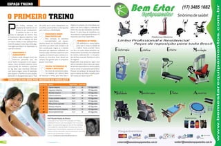 EspAÇo TrEino


     o primEiro TrEino
     P
                ara muitos, começar um            Ele pode servir como relaxamento ou,             objetivo é o preparo. Já a intensidade tem
                programa de exercícios é um       se preferir, pode ser feito no dia seguinte      tudo a ver com a carga e o intervalo de
                drama, já que imediatamen-        para melhorar a flexibilidade.                   treino. No caso das repetições, recomen-
                te pensam na dor e na inse-                                                        damos 15 para força de resistência (na
     gurança na realização do mesmo. Mas,                  EXErcÍcios E ordEm                      musculatura), 6 para ganho de força e 10
     se respeitamos algumas regrinhas, tudo                pArA prATicÁ-Los                        repetições para força hipertrófica.
     pode mudar. Não se esqueça de fazer                   Para começar, os exercícios
     um exame médico e uma avaliação física                acompanhados por equipa-                          frEQuÊnciA dE TrEino
     antes de qualquer coisa. Aqui estão algu-    mentos devem ser escolhidos preferen-                      Dê preferência a treinos gerais,
     mas regras que devem ser respeitadas no      cialmente por serem mais simples e de                      para que o corpo se adapte da
     caso de iniciantes:                          fácil coordenação. Sugere-se o método                      melhor forma possível. Treine
                                                  alternado por segmento, realizando um            um dia e no outro realize exercícios car-
            AQuEcimEnTo X                         exercício para membros superiores e em           diovasculares, buscando uma adaptação
            ALonGAmEnTo                           seguida um exercício para membros in-            do sistema cardiovascular e a recupera-
            Muitos ainda alongam antes dos        feriores ou vice-versa. Estes devem ser,         ção da força muscular. Paciência é a alma
            exercícios pensando que vão           sempre, dos grandes para os pequenos             do negócio!
     evitar lesões e esquecem-se do aqueci-       grupos musculares.                               Respeitando essas pequenas regras você
     mento. Use o primeiro exercício como                                                          terá um primeiro e bom treino, sem aque-
     supino/pulley de membros superiores                  voLumE, inTEnsidAdE dE                   les famosos desconfortos e dará os passos
     ou leg press para membros inferiores,                TrEino E rEpETiÇÕEs                      para se tornar um praticante permanente.
     com pouca carga e umas 30 repetições                 No início do treinamento deve-           Procure um professor de educação física
     para aquecer e lubrificar as articulações,           -se respeitar um volume baixo            para te orientar da melhor maneira possí-
     deixando os alongamentos para o final.       de exercícios e séries, pois nesta fase o        vel e tenha um ótimo treino!

     EXEmpLo dE umA sÉriE pArA iniciAnTEs nA muscuLAÇÃo:
                                                  Exercícios    Séries                   Repetições Intervalo
                                                      1         Supino máquina             2a3         10                   45 Segundos
                                                      2         Leg press máquina          2a3         10                   45 Segundos
                                                      3         Remada máquina             2a3         10                   45 Segundos
                                                      4         Cadeira extensora          2a3         10                   45 Segundos
                                                      5         Triceps paralela máquina   2a3         10                   45 Segundos
                                                      6         Cadeira flexora            2a3         10                   45 Segundos
                                                      7         Pulley frente supinada     2a3         10                   45 Segundos
                                                      8         Gêmeos máquina             2a3         10                   45 Segundos
                                                      9         Abdominal crunch máquina   2a3         15                   45 Segundos
                                                     10         Dorsal hiperextensão       2a3         10                   45 Segundos


                                                               Profº Ricardo Pereira de Oliveira
                                                               Graduado em Ed. Física e Pós Graduado em Pilates,
                                                               trabalha há 10 anos com musculação e há 4 anos com
                                                               pilates . Faz parte do programa Care da Fórmula/Body
                                                               Tech academia e atende desde iniciantes, que nunca
                                                               freqüentaram uma academia, a pessoas com dores na
                                                               coluna e atletas avançados, que se preocupam com uma
                                                               melhora da coordenação e postura.
                                                               Contato: ricardo.personal.trainer@hotmail.com


76                                                          www.portalendorfina.com                                                             www.portalendorfina.com   77
 