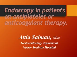 Attia Salman, Msc
Gastroentrology department
Nasser Institute Hospital
 