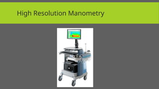 Endoscopy & Manometry for beginners .pptx