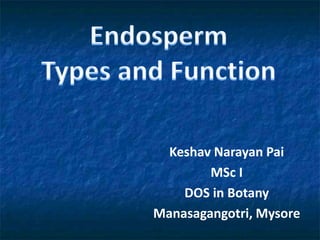 Keshav Narayan Pai
MSc I
DOS in Botany
Manasagangotri, Mysore
 