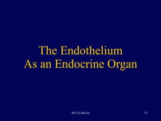 The Endothelium As an Endocrine Organ 