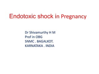 Endotoxic Shock in Obstetrics PPT | PPT