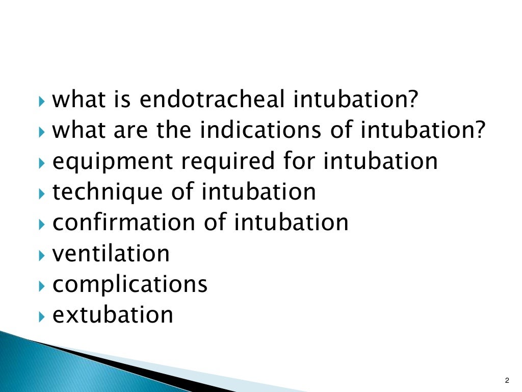 Endotracheal intubation