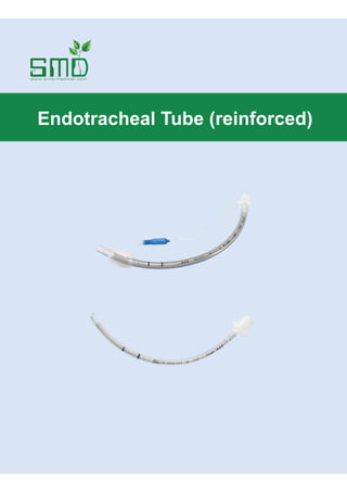 Endotracheal Tube (reinforced)
 