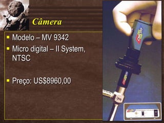 Câmera Modelo – MV 9342 Micro digital – II System, NTSC Preço: US$8960,00 