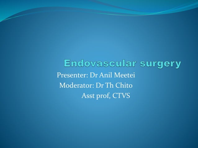 Endovascular surgery | PPT
