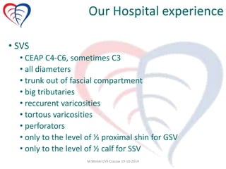 Endovenous treatment for varicose veins – the first choice (laser ...