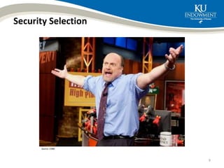Security Selection
9
Source: CNBC
 