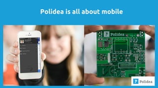 Polidea is all about mobile 
 