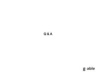 Q & A
 
