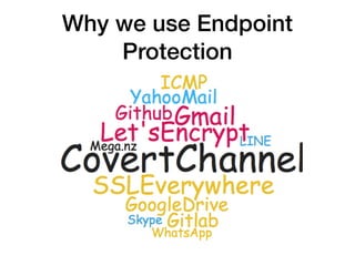 Why we use Endpoint
Protection
 