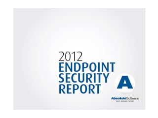 Endpoint security report absolute software
