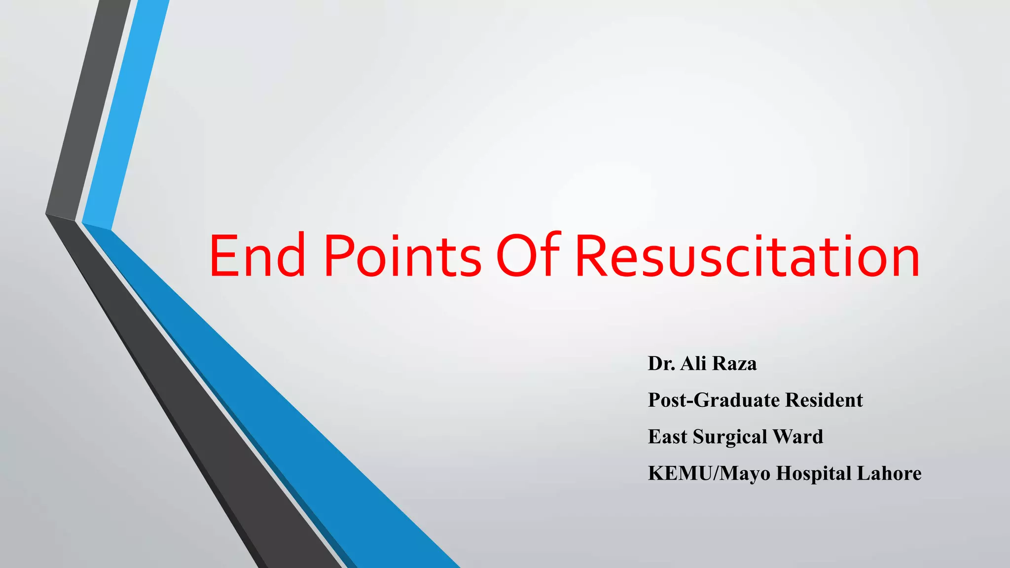End points of resuscitation PPT