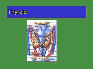 Thyroid 