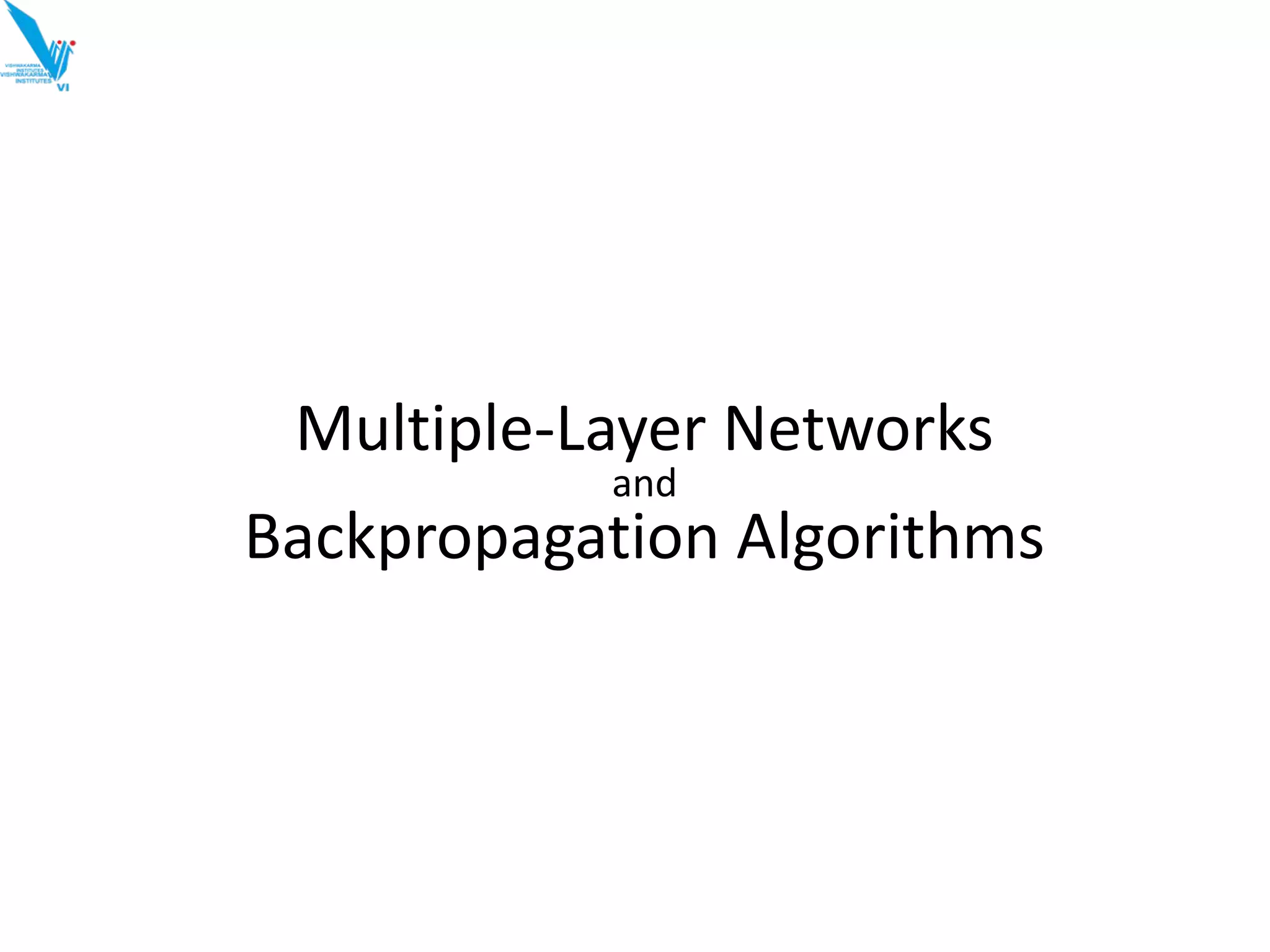 Multiple-Layer Networks
and
Backpropagation Algorithms
 