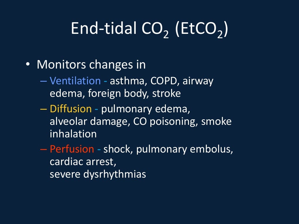 End tidal co2 and transcutaneous monitoring