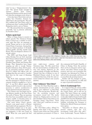 j/a 00 mag

1/23/01

2:39 PM

Page 24

AP WideWorld Photo/Chien-min Chung

taiwan stands up

tude.” It was a “disappointment,” they
said. “The Taiwan leader intended to
separate
Taiwan
from
China.”
Apparently Beijing read the speech itself,
not what the newspapers wrote about it.
A few days later, Chen’s feisty and outspoken Vice President, Annette Lu,
added fuel to the growing fire. She publicly snubbed the One-China policy as
nothing more than “a political spell” that
Beijing has tried to cast on Taiwan.
P.S. She stressed that she was speaking
personally, “not as someone authorized
by President Chen.”

Actions speak loud
What is China doing in reaction to
Chen’s speech? The American Foreign
Policy Council sees a number of worrisome signs that they are preparing to
invade Taiwan and go to war with the
United States if necessary. Among these
signs was China’s purchase of 24 deadly
nuclear-capable anti-ship missiles from
Russia. They are designed to destroy U.S.
aircraft carriers.
The AFPC and Hong Kong’s South
China Morning Post are both reporting
that Chinese military leaders are growing
increasingly impatient with their
President Jiang Zemin and Premier Zhu
Rongji. They themselves have begun
stepping up calls to invade Taiwan.
People’s Liberation Army (PLA) generals are presenting petitions written in
blood by soldiers and officers who are
pledging that they are ready to “sacrifice
their lives for the cause of liberating
Taiwan.”
The PLA’s daily newspaper declared
that the separatists in Taiwan’s new government would be engulfed in a “sea of
fire.” A top PLA official warned that
Beijing would be forced to take resolved
measures to achieve reunification if
Taiwan shunned national unification.
The Chinese navy has begun test firing offensive missiles in the East China
Sea north of Taiwan. They are reporting
that they have successfully tested a new
weapon capable of shooting down incoming cruise missiles at low altitude.
One week before Chen’s speech,
Taiwan’s coast guard seized a Chinese
ship loaded with spy equipment. The five
crewmembers claimed not to be spies.
They said they had been fishing. No fishing equipment or fish were found on
board. What the coast guard did find
24

endtime JULY/AUGUST 2000

Chinese military police practice drills in Beijing on Tuesday, July 4, 2000. China has been "vigorously" building up its military in recent years, a sign that it has become more serious than ever
before about attacking Taiwan, Chen said Tuesday.

were night-vision cameras and
Taiwanese maps. The film seized from
the men showed photos of military facilities and sentries deployed on the
outlying islands of Penghu and Wuchiu,
Taiwan’s first line of defense in case of
Mainland Chinese attack. It was later
confirmed that four of the five men arrested worked for China’s state security
ministry.

the communist-led People’s Republic of
China in Beijing. From this position
there can be no discussion and no negotiation, and unless Taiwan accepts this
position, and soon, war is promised. His
statement was denounced in China, as
well as by his own people, and has served
to exacerbate the growing tensions.
Neither side has changed its policy.
There is no reconciliation, no talks and
no signs of peaceful reunification.

Chen “embraces” One-China?
On June 28, Chen Shui-bian made a
surprise announcement of sorts, saying
that he now embraced “a One-China
policy.” This was big news. Would it diffuse the escalating tensions and
movements toward war? The media
chimed yes. Beijing said no. It turns out
that President Chen’s One-China is not
President Jiang’s One-China. “Each
side,” Chen said, “could have its own interpretation.”
No it can’t.
The One-China policy, defined by
Beijing, states there is but one China,
Taiwan is part of that one China and the
only legitimate government of China is

Gertz & Scarborough Fare
It is expected that any armed conflict
between China and Taiwan will involve
the United States, and it will not be
pretty. The latest Chinese spy scandal,
which came to light on June 21, should
not be taken lightly. Rowan Scarborough
and Bill Gertz from the Washington Times
broke a story on the sale of a seven-story
building overlooking the Pentagon to
Xinhua, the official Chinese government
news agency.
“Specialists in Chinese affairs expressed surprise that the U.S.
government would allow (the sale),”
wrote Scarborough, “because Xinhua is

E-mail: endtime@endtime.com, Website: http://www.endtime.com

 