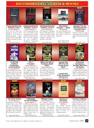m/j 00 mag

1/24/01

9:58 AM

Page 19

Recommended videos & books
NEW!

NEW!

Understanding the
Endtime Level 1

Understanding the
Endtime: Level 2

Understanding the
Endtime: Level 3

New World
Religion — Book

by Irvin Baxter Jr.
You can now enjoy this
prophecy series by Irvin
Baxter Jr. on 12 hours of
broadcast-quality
video.
Ideal to show at home Bible
studies. See page 5 for more
details.
Order #930, $129.97

by Irvin Baxter Jr.
Seven exciting lessons (see
next row)—$19.97 each.
Any three for $50. Any five
for $80. All seven for $115.
The two newest additions
are
now
available!—
”Antichrist Conspiracy”
and “The China Threat.”

by Irvin Baxter Jr.
The Sequence of Endtime
Events is Irvin Baxter’s new
six-lesson broadcast quality
video series. Bonus video
included: “Questions &
Answers”—$20 value!

by Gary Kah
The most important work
ever written on global religion. Book or video by
Gary Kah.

Order #950, $99.97

Book #1044, $13.00
Video #1454 $19.97

Injustice For All:
The International
Criminal Court
by Will Grigg
One-hour video by New
American Senior Editor Will
Grigg—The real story of the
ICC.

Order #1455, 19.97

NEW!

11:59 P.M.
Fulfilled
Prophecies
of the Endtime
by Irvin Baxter Jr.
Nine infallible proofs from
scripture that we are living
in the endtime right now.
The first of five videos in
“Level Two.” Lesson #11
Order #941, $19.97

NEW!

The China Threat
by Irvin Baxter Jr
Intense look at the brewing
China-Taiwan crisis. Will
this be the flashpoint for
Revelation’s dreaded 6th
Trumpet? This lesson picks
up where “The 7 Trumpets”
(#12) leaves off. Lesson #17.
Order #947, $19.97

The 7
Trumpets
by Irvin Baxter Jr.
Learn how Chernobyl fulfilled the 3rd Trumpet and
how Saddam’s name is
specifically mentioned in
the Bible. Discover why we
are on the brink of the 6th
Trumpet! Lesson #12
Order #942, $19.97

Where Are We in
Prophecy Right
Now?
by Irvin Baxter Jr.
Irvin Baxter Jr. answers this
most-often-asked question
before a live TV studio audience. Powerfully delivered
message. Lesson #13
Order #943, $19.97

RECOMMENDED

A Message
for the President
by Irvin Baxter Jr.
In 1986, Irvin Baxter Jr. predicted the fall of the Berlin
Wall. In 1989, we saw this
history making event take
place. Find out the role the
United States plays in
endtime events.
Order #1014, $12.50

RECOMMENDED

Mideast Treaty
by Irvin Baxter Jr.
See prophecy scriptures
come alive. Describes in full
detail the final 7 years
preceding
Armageddon.
Understand the Abomination of Desolation, how to
identify the Antichrist, the
Third Temple and more.
Order #1015, $12.50

E-mail: endtime@endtime.com, Website: http://www.endtime.com

Lesson #14:
Will The UN
Invade Israel
Next?

Antichrist
Conspiracy:
The Men Who Run
the World

Order #944, $19.97

by Irvin Baxter Jr.
A careful look at our world’s
leaders reveals disturbing alliances in high places. A
must-see video! Lesson #16.

Lesson #15:
Is the Antichrist
Among Us?
Order #945, $19.97

Order #946, $19.97

NEW!

NEW!

Saviors of
the Earth

The End of Money

by Dr. Michael
Coffman
The Global Environmentalism Movement is
running amok with our freedoms in favor of a
communist agenda.

by Dr. Richard Rahn
Sometimes the most compelling information about
prophecy comes from secular sources. According to
one of the nation’s leading
economists, we are on the
brink of a cashless society!

Order #1053, $19.97

Order #1052, $25.00

MAY/JUNE 2000endtime

19

 