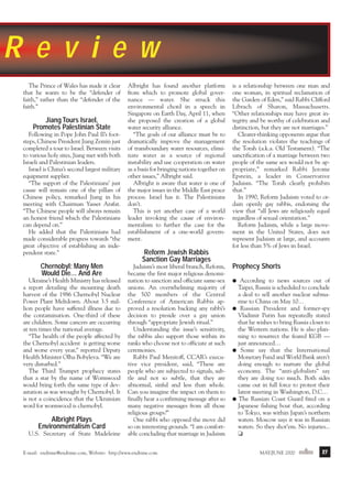 m/j 00 mag

1/24/01

9:58 AM

Page 27

R e v i e w
The Prince of Wales has made it clear
that he wants to be the “defender of
faith,” rather than the “defender of the
faith.”

Jiang Tours Israel,
Promotes Palestinian State
Following in Pope John Paul II’s footsteps, Chinese President Jiang Zemin just
completed a tour to Israel. Between visits
to various holy sites, Jiang met with both
Israeli and Palestinian leaders.
Israel is China’s second largest military
equipment supplier.
“The support of the Palestinians’ just
cause will remain one of the pillars of
Chinese policy, remarked Jiang in his
meeting with Chairman Yasser Arafat.
“The Chinese people will always remain
an honest friend which the Palestinians
can depend on.”
He added that the Palestinians had
made considerable progress towards “the
great objective of establishing an independent state.”

Chernobyl: Many Men
Would Die… And Are
Ukraine’s Health Ministry has released
a report detailing the mounting death
harvest of the 1986 Chernobyl Nuclear
Power Plant Meltdown. About 3.5 million people have suffered illness due to
the contamination. One-third of these
are children. Some cancers are occurring
at ten times the national average.
“The health of the people affected by
the Chernobyl accident is getting worse
and worse every year,” reported Deputy
Health Minister Olha Bobyleva. “We are
very disturbed.”
The Third Trumpet prophecy states
that a star by the name of Wormwood
would bring forth the same type of devastation as was wrought by Chernobyl. It
is not a coincidence that the Ukrainian
word for wormwood is chernobyl.

Albright Plays
Environmentalism Card
U.S. Secretary of State Madeleine

Albright has found another platform
from which to promote global governance — water. She struck this
environmental chord in a speech in
Singapore on Earth Day, April 11, when
she proposed the creation of a global
water security alliance.
“The goals of our alliance must be to
dramatically improve the management
of transboundary water resources, eliminate water as a source of regional
instability and use cooperation on water
as a basis for bringing nations together on
other issues,” Albright said.
Albright is aware that water is one of
the major issues in the Middle East peace
process. Israel has it. The Palestinians
don’t.
This is yet another case of a world
leader invoking the cause of environmentalism to further the case for the
establishment of a one-world government.

is a relationship between one man and
one woman, in spiritual reclamation of
the Garden of Eden,” said Rabbi Clifford
Librach of Sharon, Massachusetts.
“Other relationships may have great integrity and be worthy of celebration and
distinction, but they are not marriages.”
Clearer-thinking opponents argue that
the resolution violates the teachings of
the Torah (a.k.a. Old Testament). “The
sanctification of a marriage between two
people of the same sex would not be appropriate,” remarked Rabbi Jerome
Epstein, a leader in Conservative
Judaism. “The Torah clearly prohibits
that.”
In 1990, Reform Judaism voted to ordain openly gay rabbis, endorsing the
view that “all Jews are religiously equal
regardless of sexual orientation.”
Reform Judaism, while a large movement in the United States, does not
represent Judaism at large, and accounts
for less than 5% of Jews in Israel.

Reform Jewish Rabbis
Sanction Gay Marriages
Judaism’s most liberal branch, Reform,
became the first major religious denomination to sanction and officiate same-sex
unions. An overwhelming majority of
the 500 members of the Central
Conference of American Rabbis approved a resolution backing any rabbi’s
decision to preside over a gay union
through “appropriate Jewish ritual.”
Understanding the issue’s sensitivity,
the rabbis also support those within its
ranks who choose not to officiate at such
ceremonies.
Rabbi Paul Menitoff, CCAR’s executive vice president, said, “These are
people who are subjected to signals, subtle and not so subtle, that they are
abnormal, sinful and less than whole.
Can you imagine the impact on them to
finally hear a confirming message after so
many negative messages from all those
religious groups?”
One rabbi who opposed the move did
so on interesting grounds. “I am comfortable concluding that marriage in Judaism

E-mail: endtime@endtime.com, Website: http://www.endtime.com

Prophecy Shorts
According to news sources out of
Taipei, Russia is scheduled to conclude
a deal to sell another nuclear submarine to China on May 10…
q Russian President and former-spy
Vladimir Putin has repeatedly stated
that he wishes to bring Russia closer to
the Western nations. He is also planning to resurrect the feared KGB —
just announced…
q Some say that the International
Monetary Fund and World Bank aren’t
doing enough to nurture the global
economy. The “anti-globalists” say
they are doing too much. Both sides
came out in full force to protest their
latest meeting in Washington, D.C…
q The Russian Coast Guard fired on a
Japanese fishing boat that, according
to Tokyo, was within Japan’s northern
waters. Moscow says it was in Russian
waters. So they shot’em. No injuries...
❏
q

MAY/JUNE 2000endtime

27

 