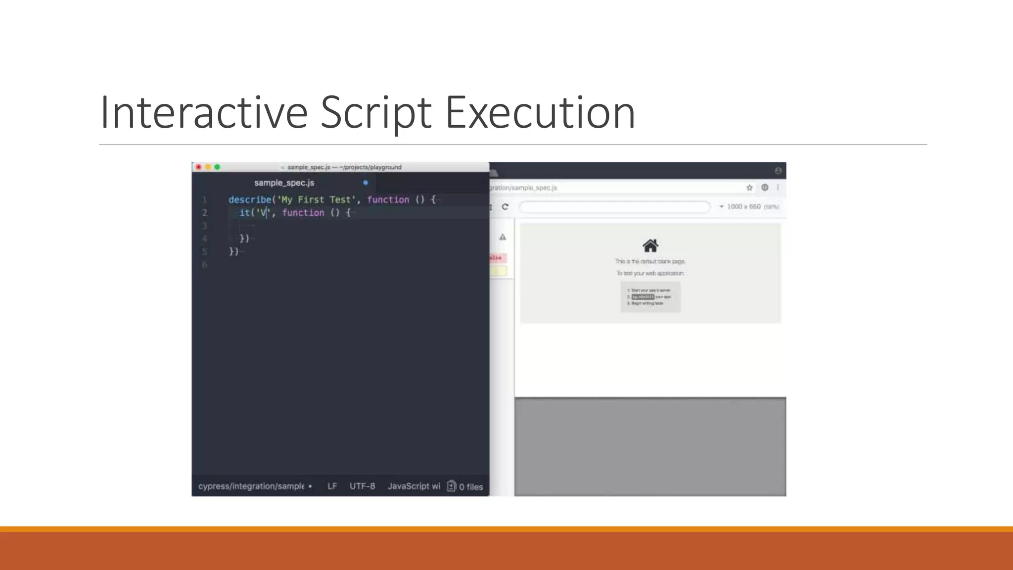 Interactive Script Execution
 