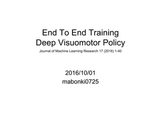 End to end training with deep visiomotor | PDF