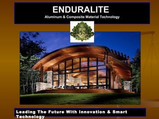 ENDURALITE   Aluminum & Composite Material Technology Leading The Future With Innovation & Smart Technology 