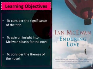 Learning Objectives To consider the significance of the title.