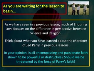 What does the introduction of religion and belief add to the character of Parry?