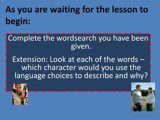 Our learning objectives for the lesson…To explore the relationship between Joe and Clarissa, Joe and Jed. 