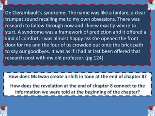 We begin to see a little more about Jed Parry’s character in this chapter. Most noticeably, we begin to see the changing emotions and in Jed. This makes us feel even more uncomfortable as the chapter progresses. 
