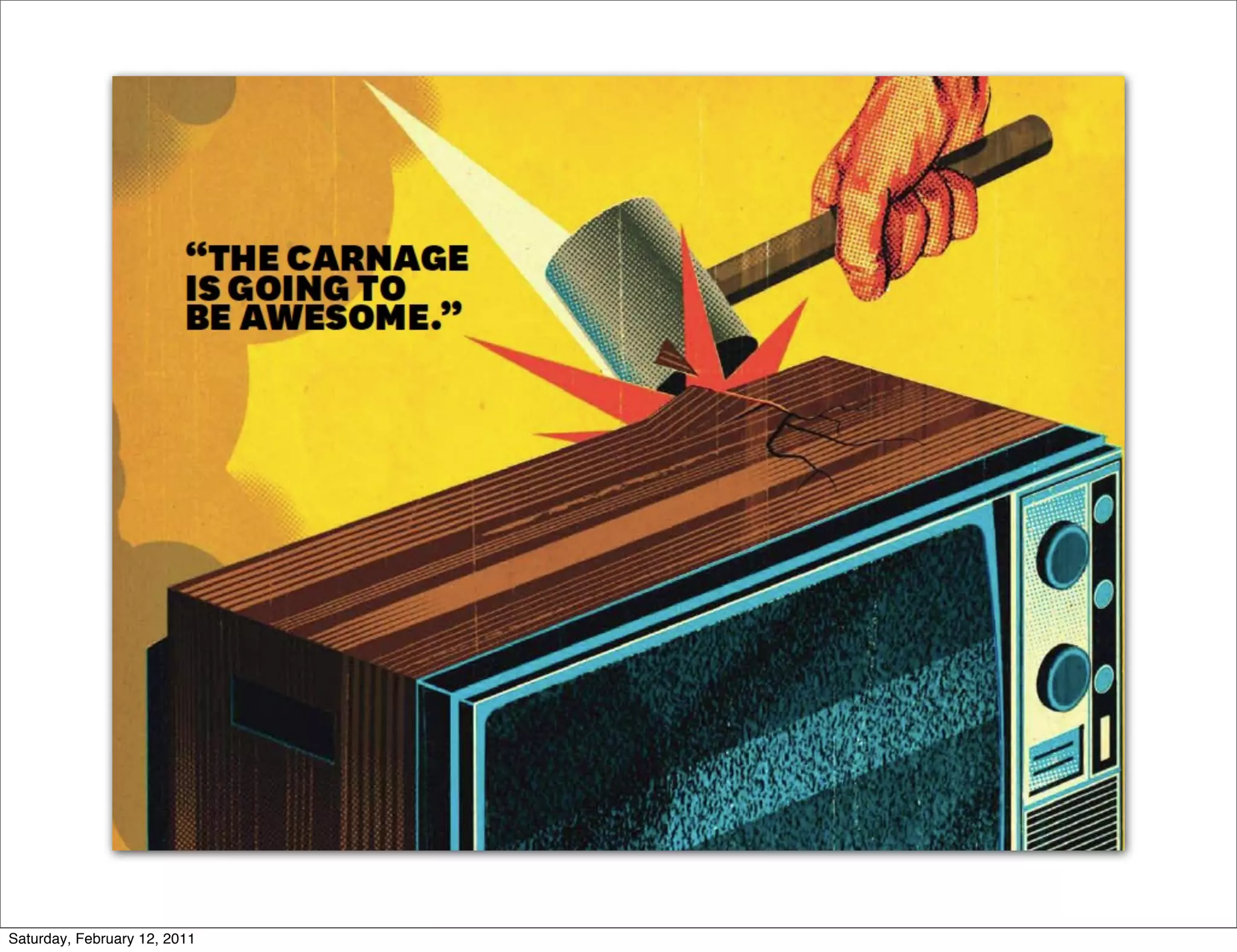 Saturday, February 12, 2011
 